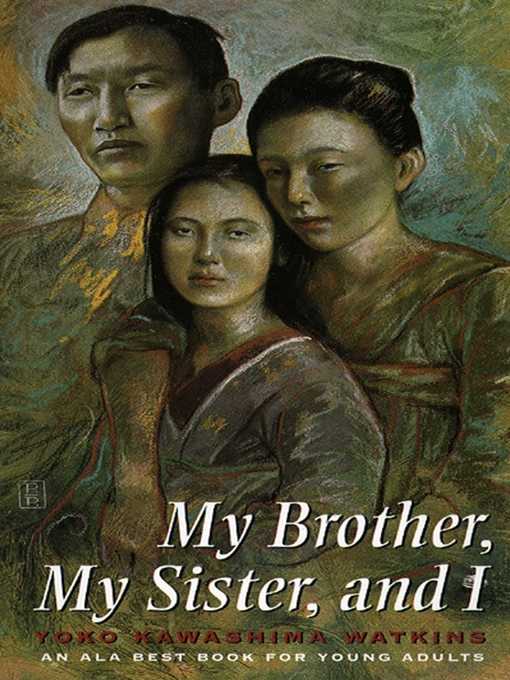Title details for My Brother, My Sister, and I by Yoko Kawashima Watkins - Wait list